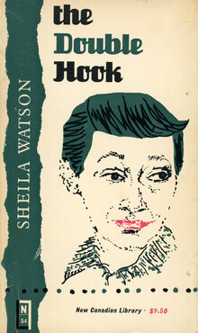 <cite>The Double Hook</cite> by Sheila Watson