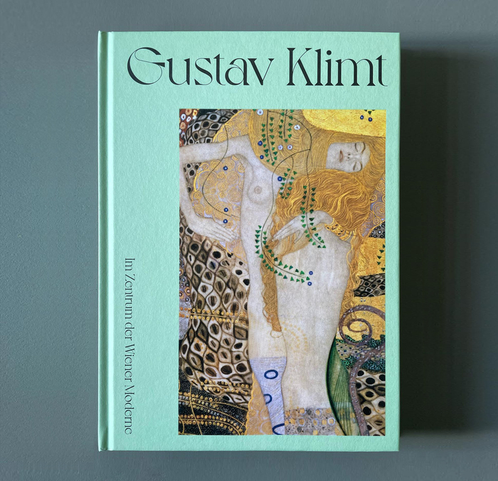 Gustav Klimt. Im Zentrum der Wiener Moderne