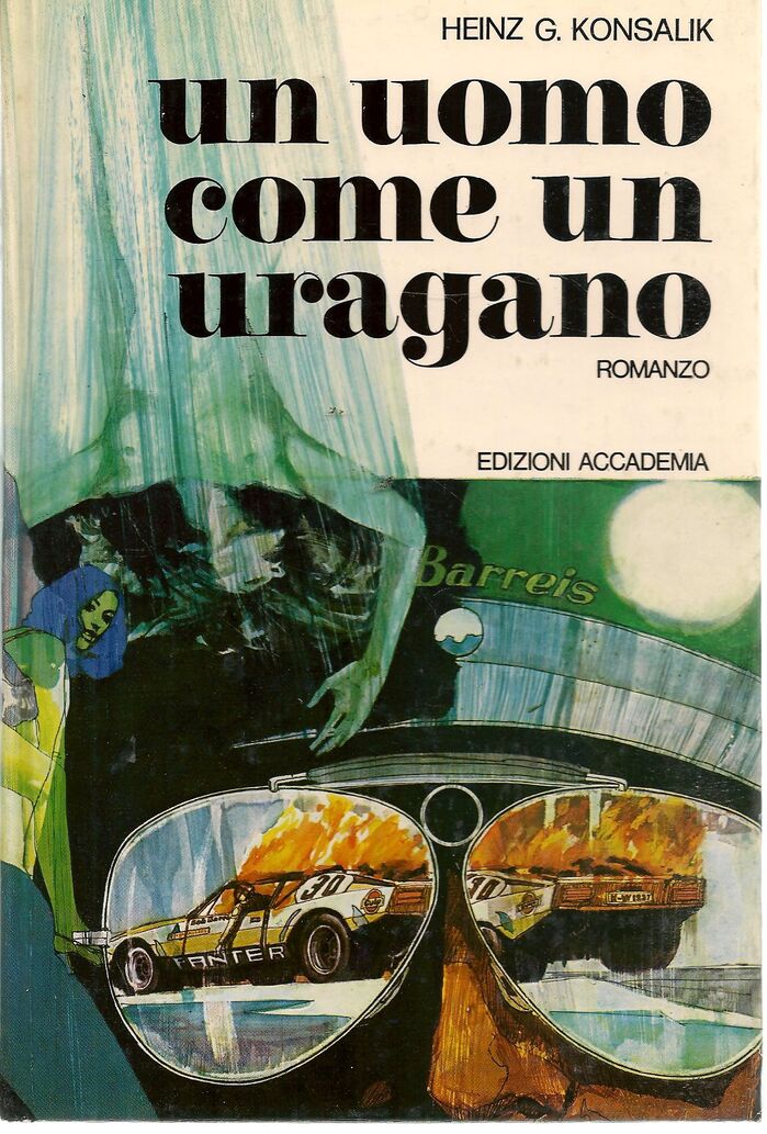 Un uomo come uragano by Heinz G. Konsalik, 1974; originally published in German as Ein Mann wie ein Erdbeben in 1972. The author’s name appears to be in .