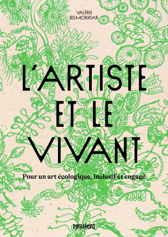L’artiste et le vivant by Valérie Belmokhtar 7