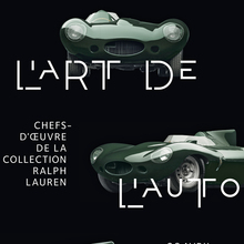 <cite>L’art de l’automobile. Chefs-d’œuvre de la collection Ralph Lauren</cite>