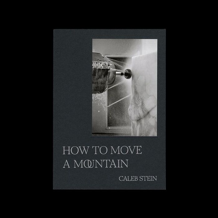 How to Move a Mountain by Caleb Stein 3