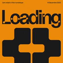 <cite>Loading. L’art urbain à l’ère numérique</cite> exhibition