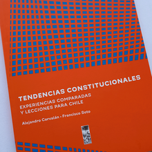 <cite>Tendencias constitucionales. Experiencias comparadas y lecciones para Chile</cite>