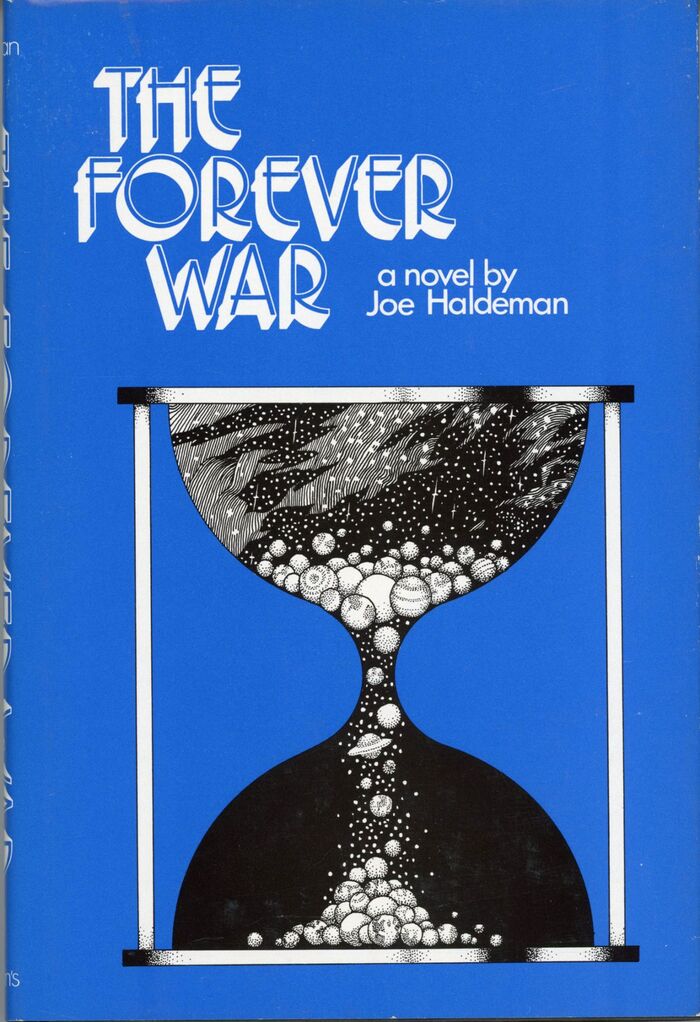 The Forever War by Joe Haldeman (St. Martin’s Press)