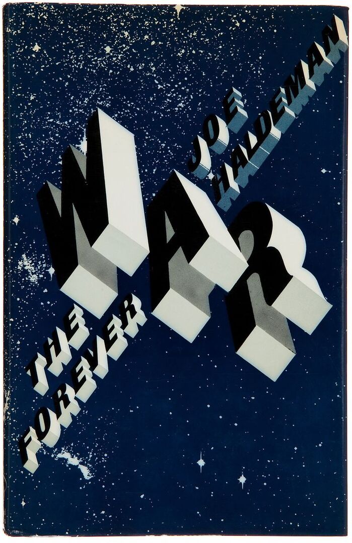 The Forever War by Joe Haldeman (Weidenfeld &amp; Nicolson) 1