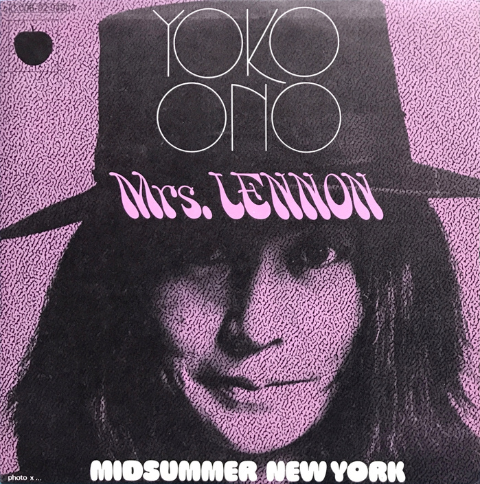 Yoko Ono – “Mrs. Lennon” / “Midsummer New York” French single cover