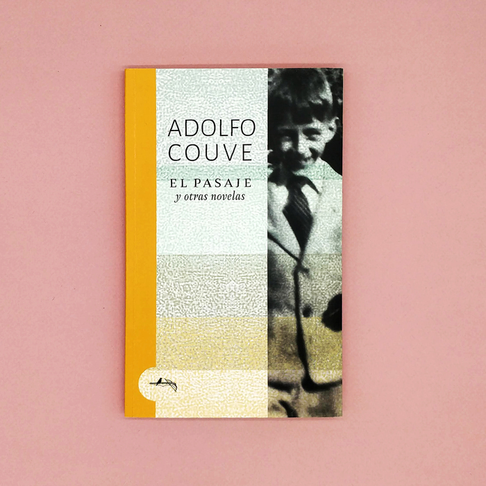 El pasaje y otras novelas by Adolfo Couve 1