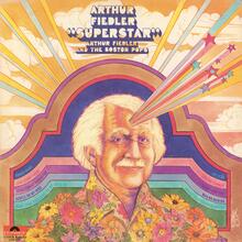 Arthur Fiedler and the Boston Pops – <cite>Arthur Fiedler “Superstar”</cite> album art