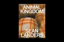 Sean Landers – <cite>Animal Kingdom</cite> exhibition catalog