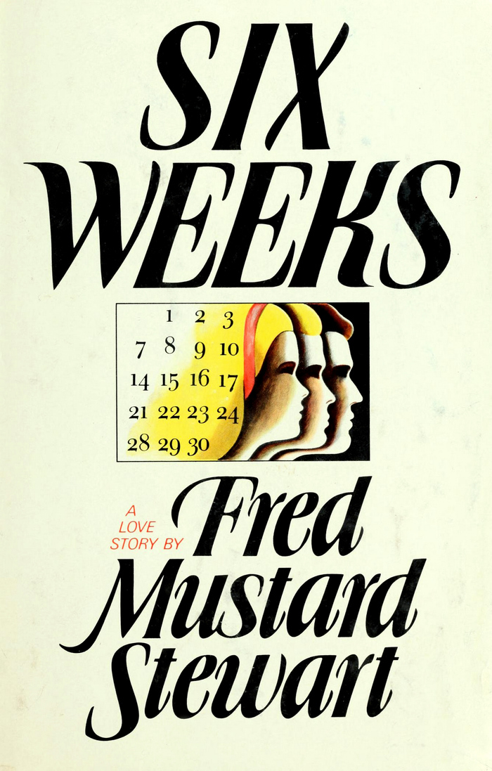 Six Weeks by Fred Mustard Stewart 1