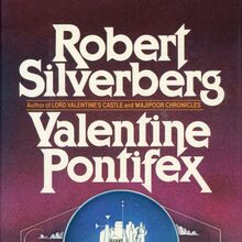<cite>Valentine Pontifex</cite> by Robert Silverberg