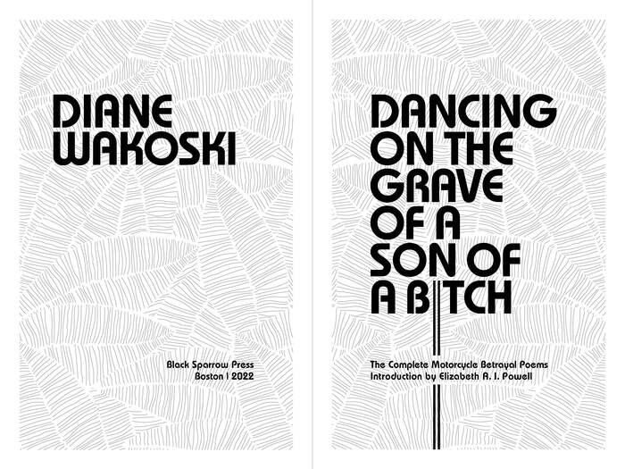 Black Sparrow Press’s lead designer, Barbara Martin, often spread her title page designs across two pages. Martin retired in 2002, but her influence is evident here in Tammy Ackerman’s title page.