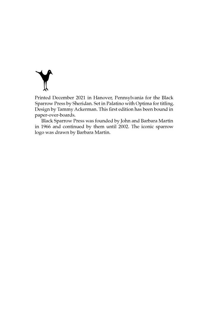 Every Black Sparrow Press colophon now includes mention of the founders, John and Barbara Martin.