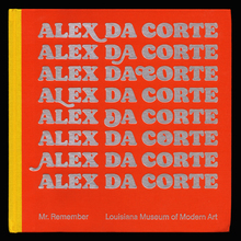 Alex Da Corte – <cite>Mr. Remember</cite> exhibition catalog