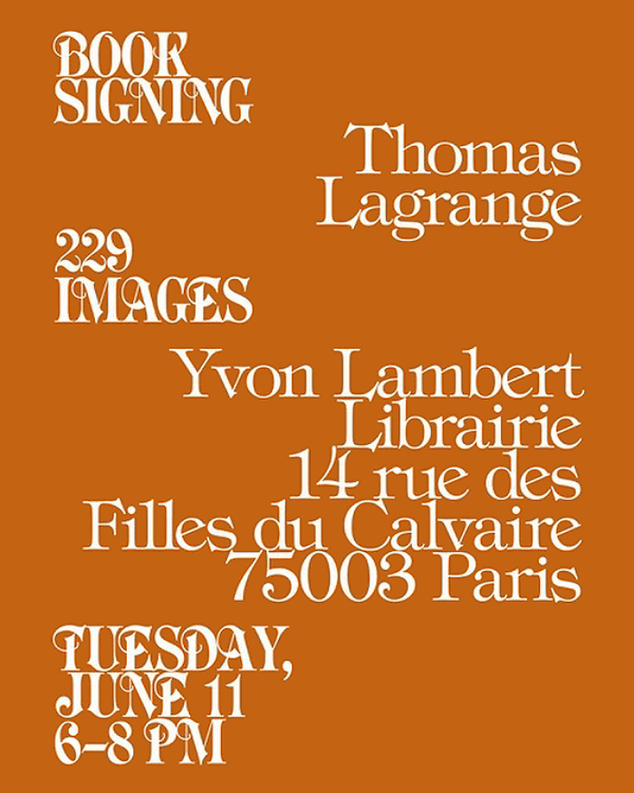 The same typography was used for the invitation to the book signing event organized by Total Management at the Yvon Lambert bookstore in Paris.