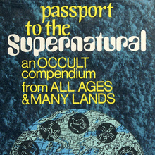 <cite>Passport to the Supernatural. An Occult Compendium from All Ages and Many Lands</cite> by Bernhardt J. Hurwood