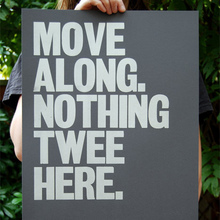 “Move Along. Nothing Twee Here.” poster