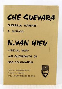 Che Guevara <cite>Guerrilla Warfare: A Method</cite> / N. Van Hieu <cite>“Special War” – An Outgrowth of Neo-Colonialism</cite>