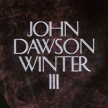 <cite>John Dawson Winter III</cite> ‎by Johnny Winter