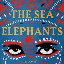 <cite>The Sea Elephants</cite> by Shastri Akella