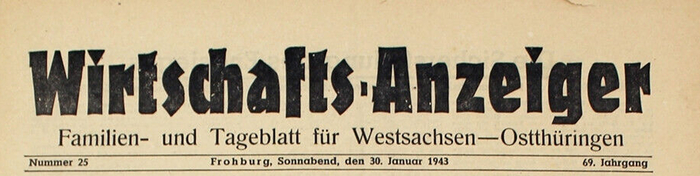 Nameplate of the Wirtschafts-Anzeiger issue from January 30, 1943. The smaller lines are set in  and .
