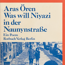 <cite>Was will Niyazi in der Naunynstraße</cite> by Aras Ören