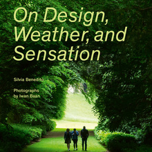 <cite>Atmosphere Anatomies. On Design, Weather, and Sensation</cite> by Silvia Benedito