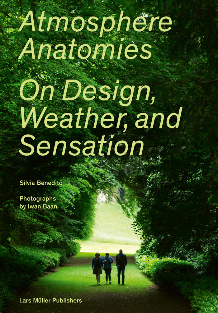 Atmosphere Anatomies. On Design, Weather, and Sensation by Silvia Benedito 1