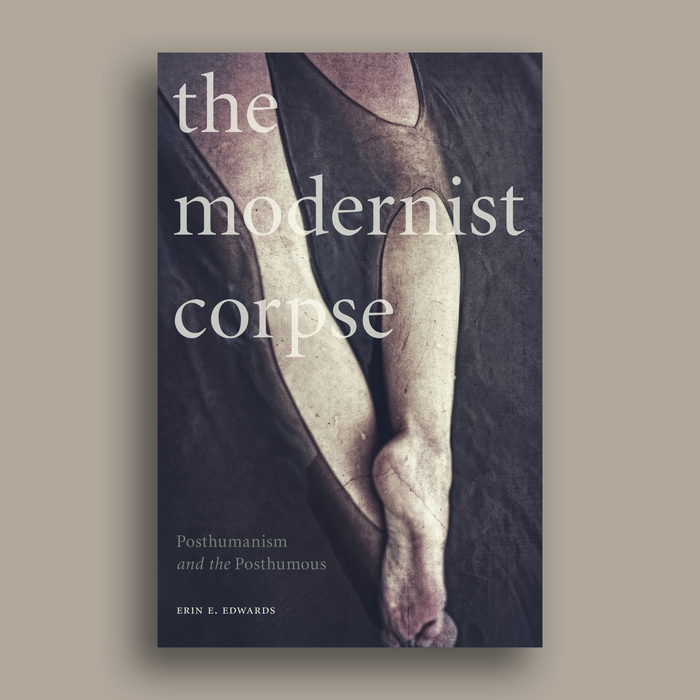 The Modernist Corpse by Erin E. Edwards