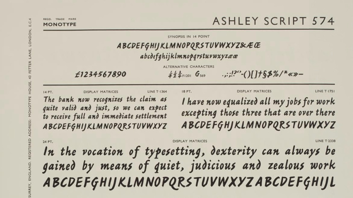 Detail from a page from Specimen Book of ‘Monotype’ Printing Types Volume One, displaying samples of Ashley Script (series number: 574) in various font size from 14pt up to 42pt. Produced and distributed by The Monotype Corporation Limited, Salford, Redhill, UK.





The Centre for Printing History and Culture (CPHC) is currently conducting a survey on the future of the Type Archive in London – where this specimen is preserved – which shut down and is now under the Science Museum Group. Consider taking part if you can spare five minutes.