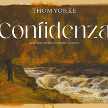 Thom Yorke – <cite>Confidenza (Music for the Film by Daniele Luchetti)</cite> album art
