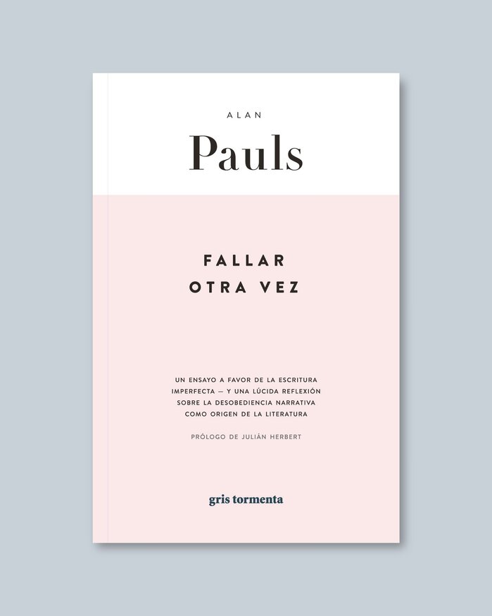 Fallar otra vez by Alan Pauls