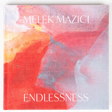 Melek Mazıcı – <cite>Endlessness</cite> catalog