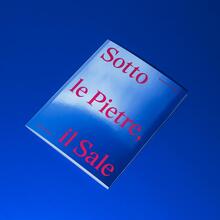 <cite>Sotto le Pietre, il Sale</cite>