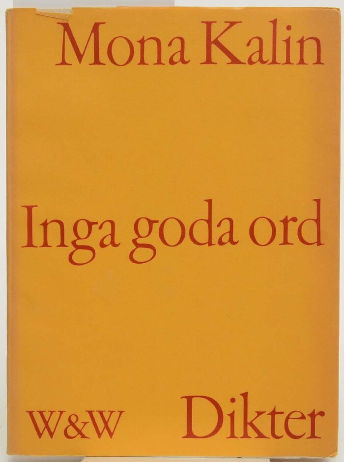 Inga goda ord by Mona Kalin