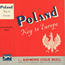 <cite>Poland. Key to Europe</cite> (1939) and <cite>Isolated America</cite> (1940) by Raymond Leslie Buell