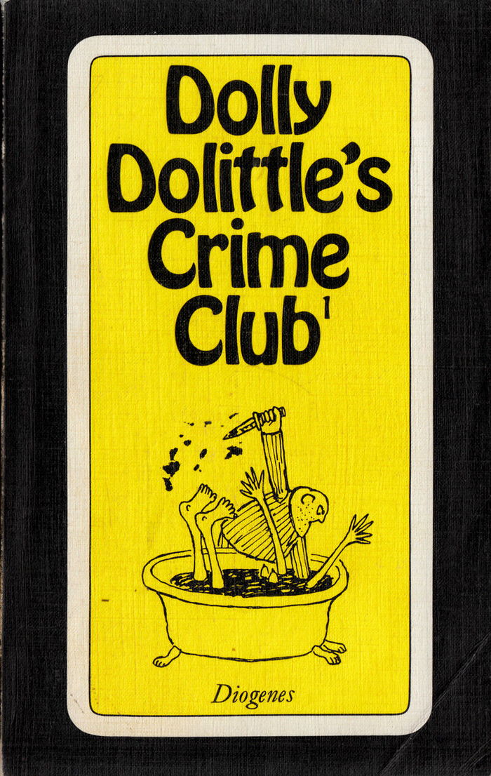 Dolly Dolittle’s Crime Club book series (Diogenes) 1