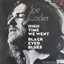 Joe Cocker – “High Time We Went” / “Black-Eyed Blues” single covers