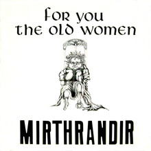 Mirthrandir – <cite>For You the Old Women</cite> album art