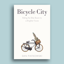 <cite>Bicycle City</cite> by Dan Piatkowski