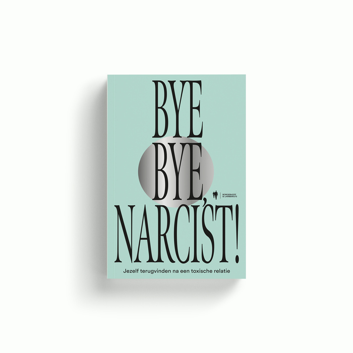 Bye bye, narcist! by Ilke Verherstraeten and Jona Geukens