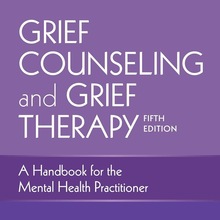 <cite>Grief Counseling and Grief Therapy</cite> by J. William Worden (Fifth Edition)