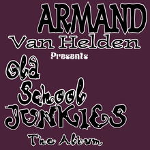 Armand Van Helden presents Old School Junkies – <cite>The Album </cite>album art