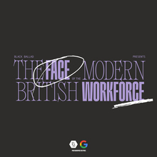 “The Face of the Modern British Workforce” campaign