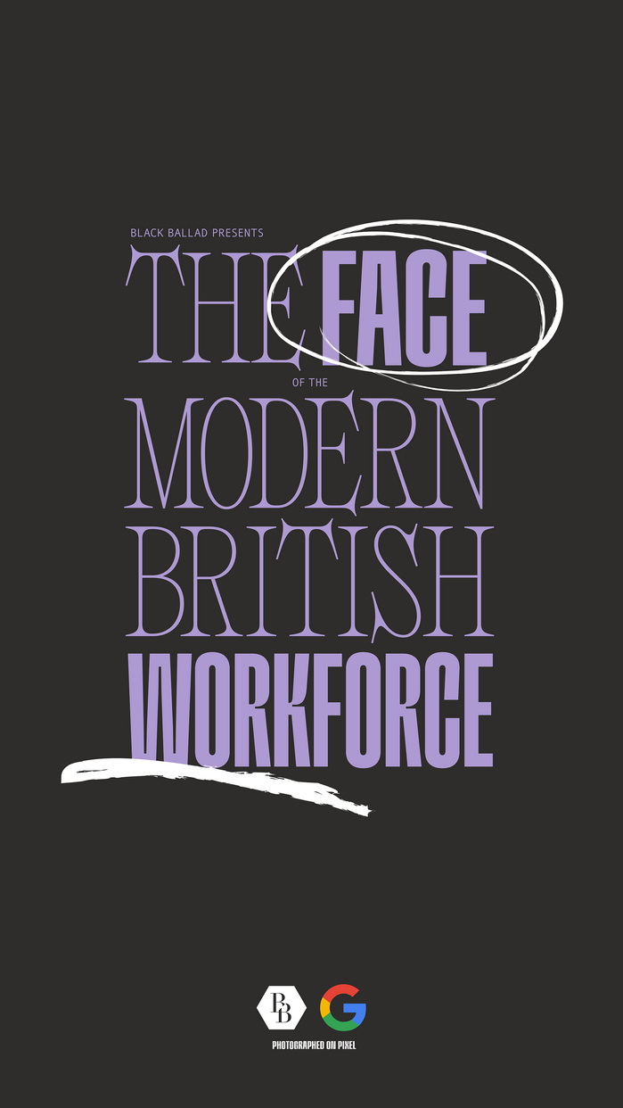 “The Face of the Modern British Workforce” campaign 7