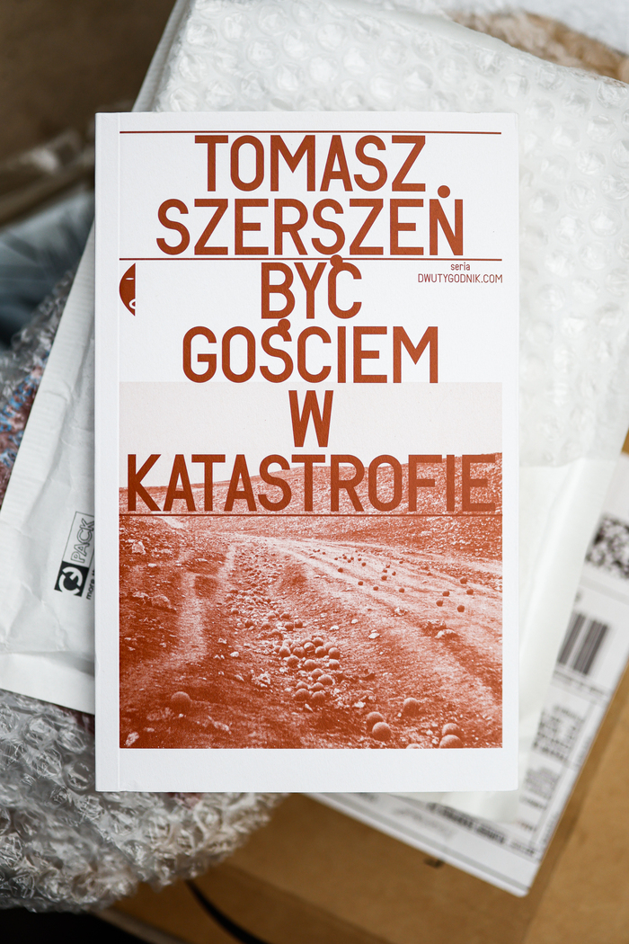 Być gościem w gatastrofie by Tomasz Szerszeń 1