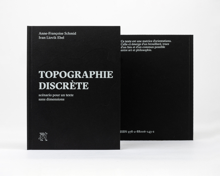 Topographie discrète by Anne-Françoise Schmid and Ivan liovik Ebel 1