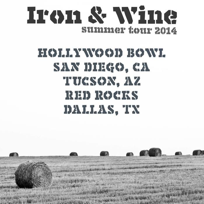 Iron & Wine 2014 Tour 6