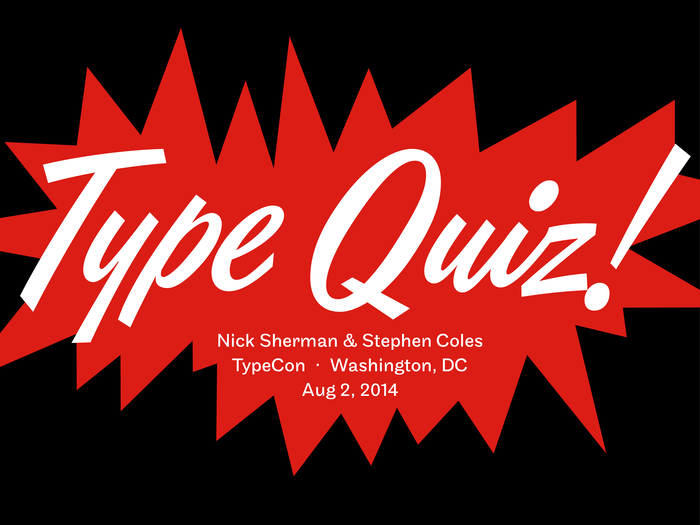 2014 TypeCon Type Quiz 4